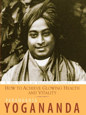 cover image of How to Achieve Glowing Health and Vitality